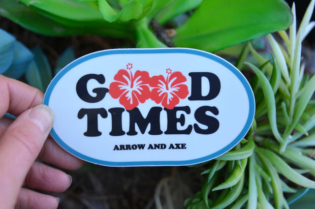 Good Times Sticker